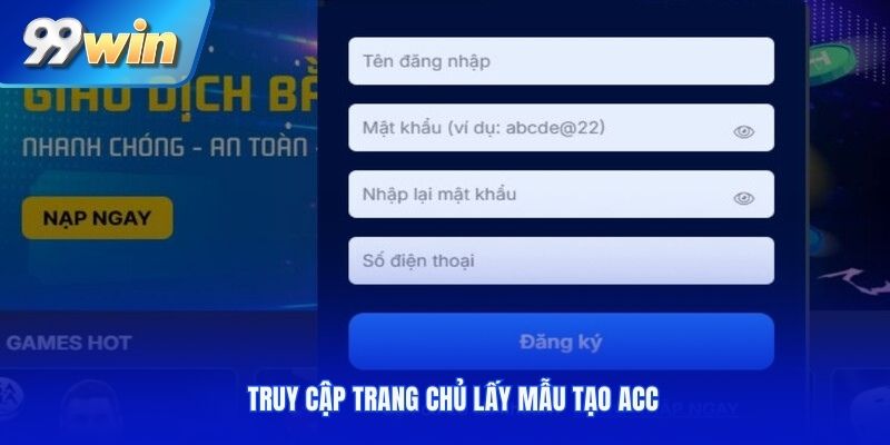 Truy cập trang chủ lấy mẫu tạo acc